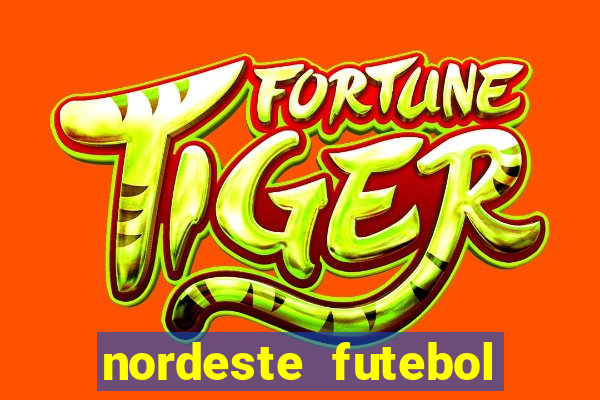 nordeste futebol vip net